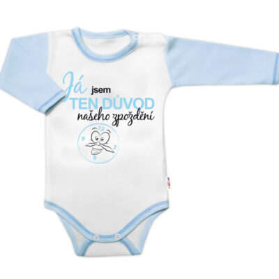 Body dl.rukáv s vtip. textom Baby Nellys, Já jsem TEN DŮVOD našeho zpoždění, chalan