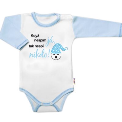 Body dl. rukáv s vtipným textom Baby Nellys,Když nespím já, tak nespí nikdo! veľ.86,chalan