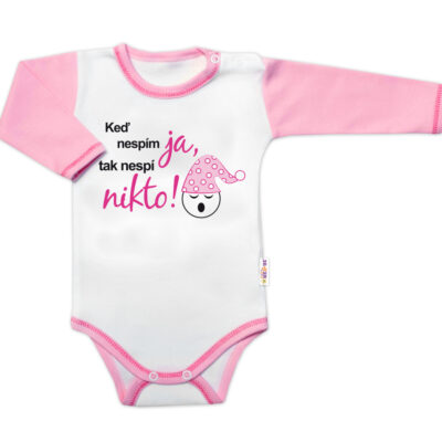 Body dl. rukáv s vtipným textom Baby Nellys, Keď nespím ja, tak nespí nikto, veľ.86, holka