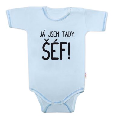 Body krátký rukáv s vtipným textom Baby Nellys, Já jsem tady ŠÉF! veľ. 74